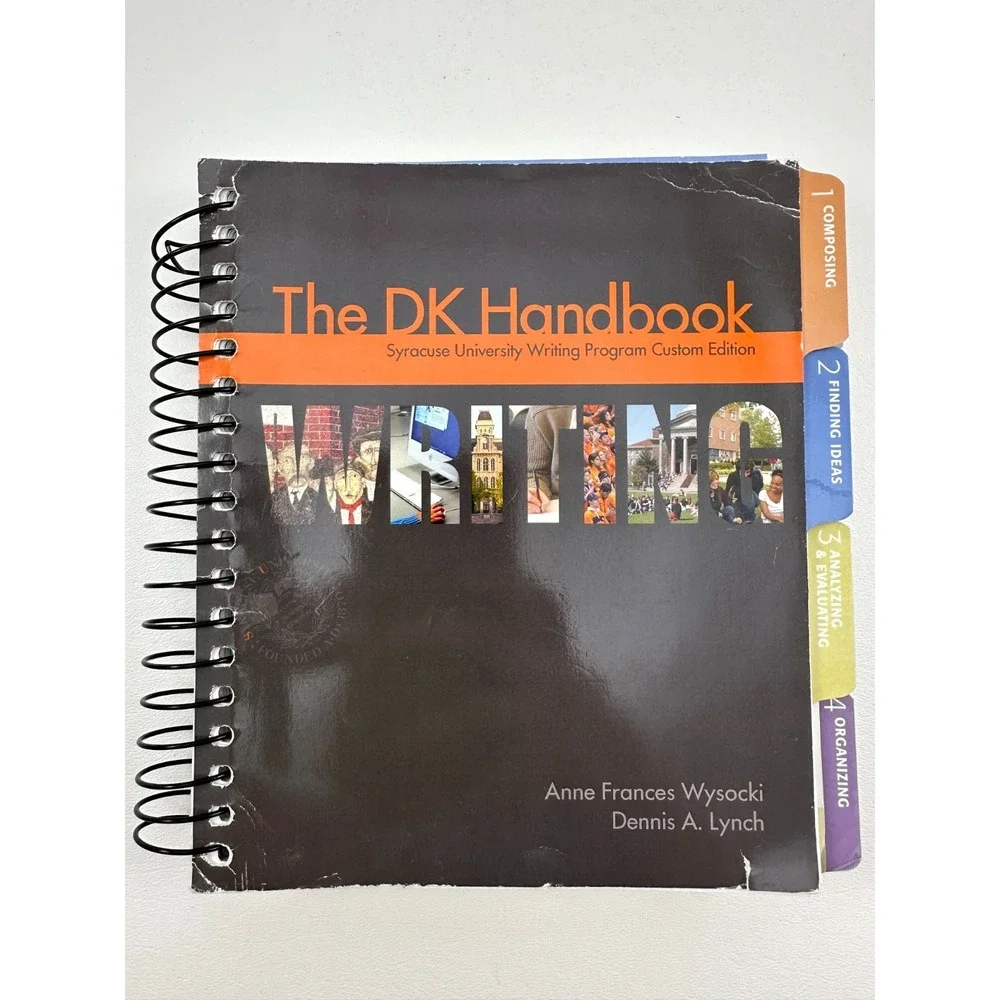 The DK Handbook Syracuse U Writing Program Custom Edition 2011 Wysocki 2nd Ed
